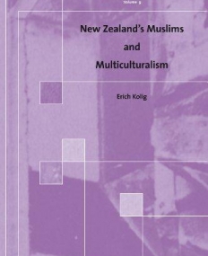 NEW ZEALAND'S MUSLIMS AND MULTICULTURALISM