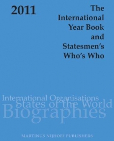 INTERNATIONAL YEARBOOK AND STATESMEN'S WHO'S WHO 2011,