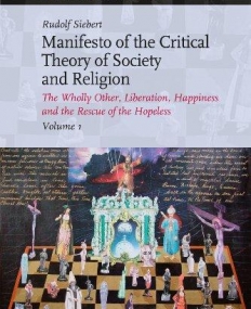 MANIFESTO OF THE CRITICAL THEORY OF SOCIETY AND RELIGIO