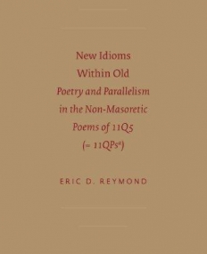 NEW IDIOMS WITHIN OLD: POETRY AND PARRALLELISM IN THE N