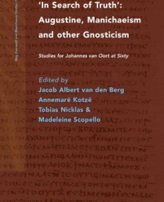 IN SEARCH OF TRUTH. AUGUSTINE, MANICHAEISM AND OTHER GN
