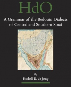 GRAMMAR OF THE BEDOUIN DIALECTS OF CENTRAL AND SOUTHERN