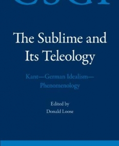 SUBLIME AND ITS TELEOLOGY (CRITICAL STUDIES IN GERMAN I