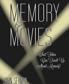 Memory and Movies: What Films Can Teach Us about Memory