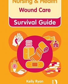 Wound Care (Nursing and Health Survival Guides)
