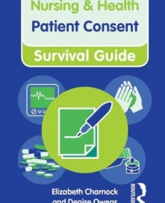 Patient Consent (Nursing and Health Survival Guides)