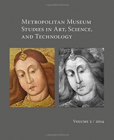 Metropolitan Museum Studies in Art, Science, and Technology, Volume 2