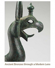 Ancient Bronzes through a Modern Lens: Introductory Essays on the Study of Ancient Mediterranean and Near Eastern Bronzes