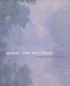 Monet and the Seine: Impressions of a River (Museum of Fine Arts, Houston)