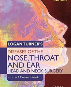 Logan Turner's Diseases of the Nose, Throat and Ear: Head and Neck Surgery, 11th Edition