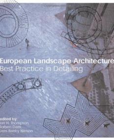 EUROPEAN LANDSCAPE ARCHITECTURE BEST PRACTICE IN DETAILING