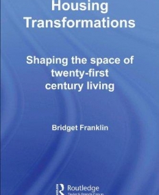 HOUSING TRANSFORMATIONS (HOUSING AND SOCIETY SERIES
