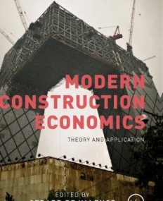 MODERN CONSTRUCTION ECONOMICS NEW DEVELOPMENTS IN THEOR