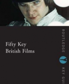 FIFTY KEY BRITISH FILMS