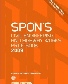 SPON'S CIVIL ENGINEERING AND HIGHWAY WORKS PRICE BOOK 2009