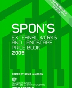 SPON'S EXTERNAL WORKS AND LANDSCAPE PRICE BOOK 2009