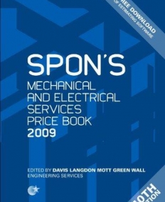 SPON'S MECHANICAL AND ELECTRICAL SERVICES PRICE BOOK 2009
