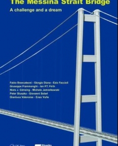 MESSINA STRAIT BRIDGE: A CHALLENGE AND A DREAM