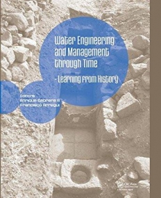 WATER ENGINEERING AND MANAGEMENT: LEARNING FROM HISTORY