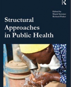 STRUCTURAL APPROACHES IN PUBLIC HEALTH