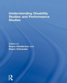 UNDERSTANDING DISABILITY STUDIES AND PERFORMANCE STUDIES