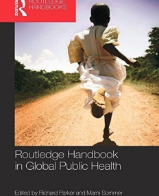 ROUTLEDGE HANDBOOK OF GLOBAL PUBLIC HEALTH