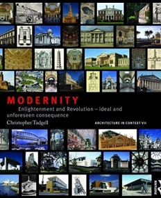 Modernity: Enlightenment and Revolution - ideal and unforeseen consequence