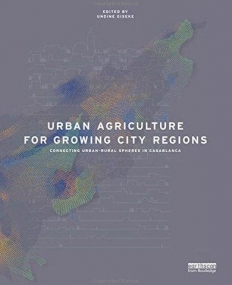Urban Agriculture for Growing City Regions: Connecting Urban-Rural Spheres in Casablanca