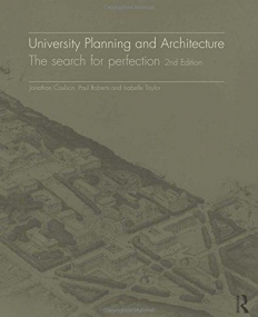 University Planning and Architecture: The search for perfection