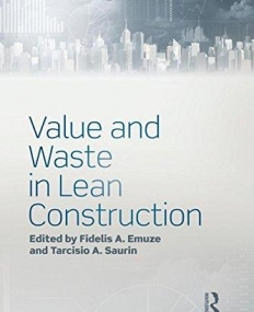 Value and Waste in Lean Construction