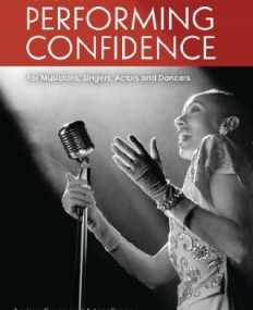SECRETS OF PERFORMING CONFIDENCE