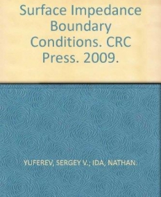 SURFACE IMPEDANCE BOUNDARY CONDITIONS: A COMPREHENSIVE APPROACH