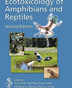 ECOTOXICOLOGY OF AMPHIBIANS AND REPTILES, SECOND EDITION