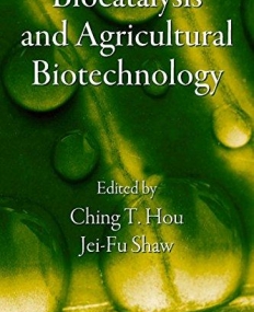 BIOCATALYSIS AND AGRICULTURAL BIOTECHNOLOGY