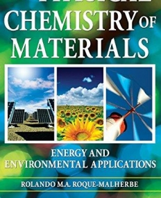 PHYSICAL CHEMISTRY OF MATERIALS: ENERGY AND ENVIRONMENTAL APPLICATIONS,THE