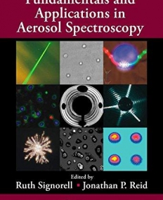 FUNDAMENTALS AND APPLICATIONS IN AEROSOL SPECTROSCOPY