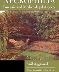 NECROPHILIA: FORENSIC AND MEDICO-LEGAL ASPECTS