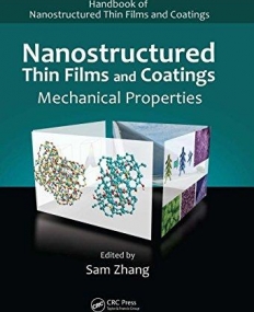 NANOSTRUCTURED THIN FILMS AND COATINGS: MECHANICAL PROP