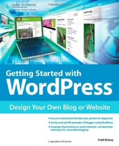 GETTING STARTED WITH WORDPRESS: DESIGN YOUR OWN BLOG OR