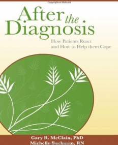 AFTER THE DIAGNOSIS: HOW PATIENTS REACT AND HOW TO HELP