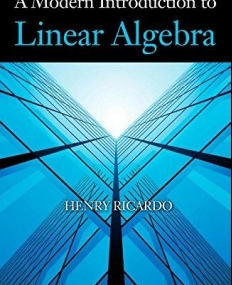 MODERN INTRODUCTION TO LINEAR ALGEBRA,A