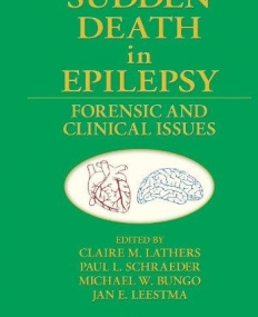 SUDDEN DEATH IN EPILEPSY : FORENSIC AND CLINICAL ISSUES