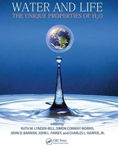 WATER AND LIFE: THE UNIQUE PROPERTIES OF H20