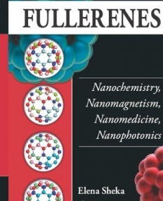 FULLERENES : NANOCHEMISTRY, NANOMAGNETISM, NANOMEDICINE