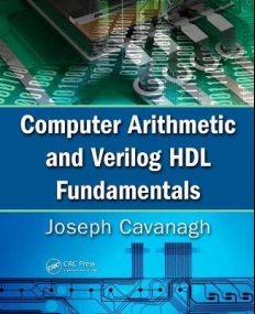 COMPUTER ARITHMETIC AND VERILOG HDL FUNDAMENTALS