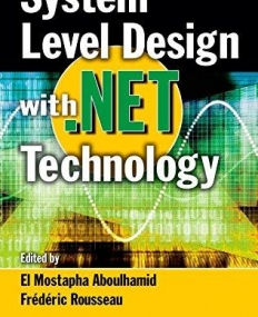 SYSTEM LEVEL DESIGN WITH .NET TECHNOLOGY