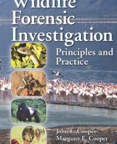 WILDLIFE FORENSIC INVESTIGATION:PRINCIPLES AND PRACTICE