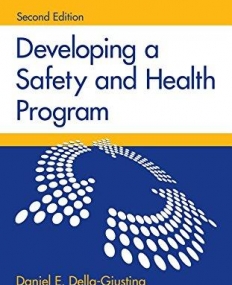 DEVELOPING A SAFETY AND HEALTH PROGRAM, SECOND EDITION