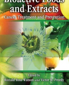 BIOACTIVE FOODS AND EXTRACTS : CANCER TREATMENT AND PRE