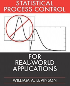 STATISTICAL PROCESS CONTROL FOR REAL-WORLD APPLICATIONS